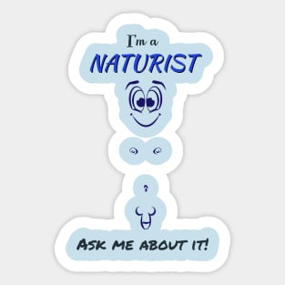 I'm a Naturist. Ask me about it! (Men) Sticker